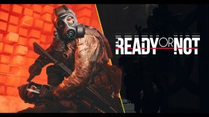 Прохождение Ready Or Not (Стрим 1) Кооп!