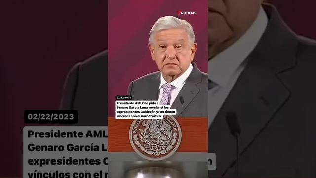 AMLO le pide a García Luna revelar si Calderón y Fox tienen vínculos con el narcotráfico #noticias