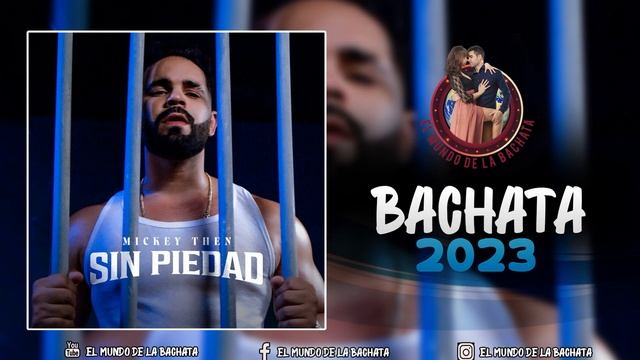 Mickey Then - Sin Piedad - #BACHATA 2023 смотреть онлайн
