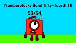 Numberblocks Band fifty-fourth 10