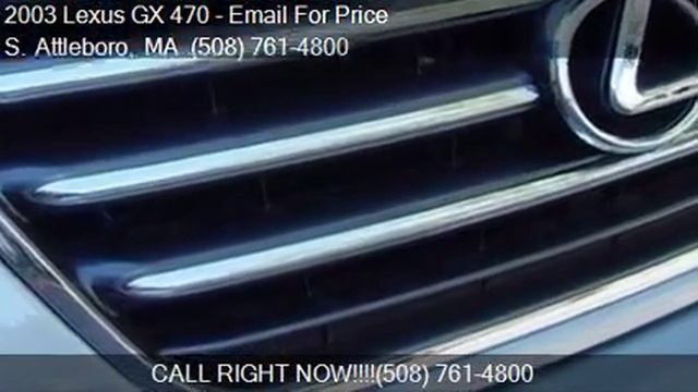 2003 Lexus GX 470 Base 4dr 4WD SUV for sale in S. Attleboro, смотреть онлайн