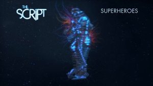 The Script - Superheroes (Audio)