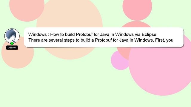 Windows : How to build Protobuf for Java in Windows via Eclipse смотреть онлайн