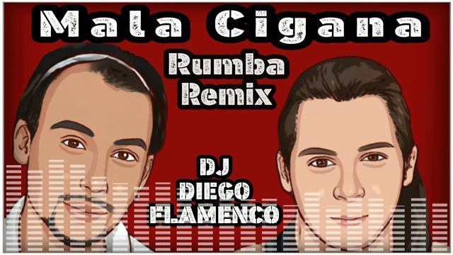 Rumba Para Fiestas - Mala Cigana' Remix Dj Diego Flamenco (Pepillo y Canailla) смотреть онлайн