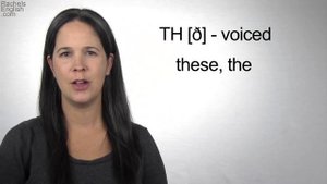 English Sounds - The Two TH Consonants [θ] and [ð]