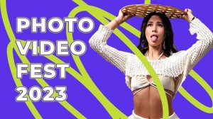 PhotoVideoFest '23 Как это было?