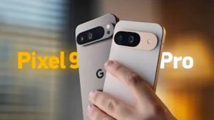 Первый обзор Pixel 9 Pro XL и почему дешёвый Pixel 9 - лучше