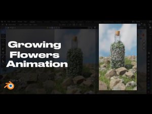 Growing Flowers Animation/ Blender