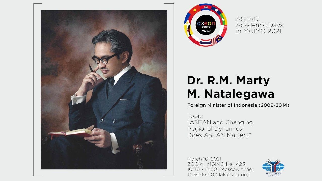 Lecture “ASEAN and Changing Regional Dynamics: Does ASEAN Matter?” by Dr. R.M. Marty M. Natalegawa