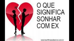 Quais os significado do sonho com Ex