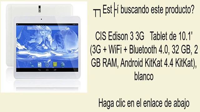 CIS Edison 3 3G Tablet de 10.1' (3G + WiFi + Bluetooth 4.0, 32 GB, 2 GB RAM, Android KitK смотреть онлайн