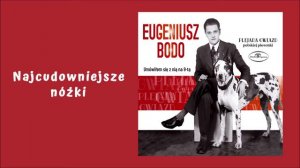 Eugeniusz Bodo - Najcudowniejsze nóżki [Official Audio]