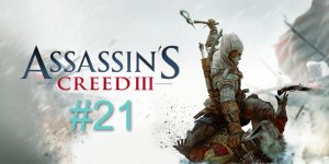 Assassin’s Creed III #21 Морской бой