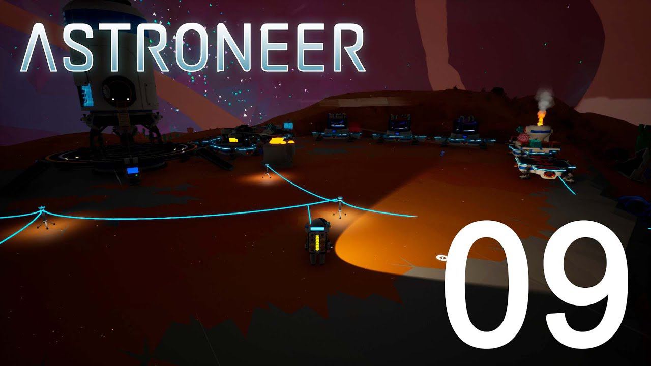 Astroneer    #09