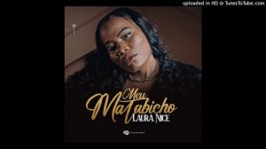 Laura Nice  Meu Matabicho (Prod by Samuel Beats) mp3 download dm9