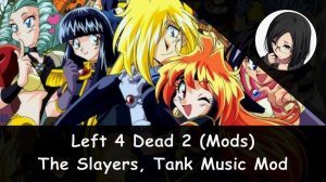 Left 4 Dead 2 - The Slayers, Tank Music Mod