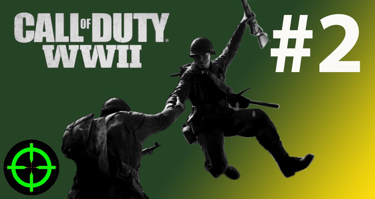 Call of Duty WWII прохождение и обзор - #2 ⭐⭐ ⭐ Операция Кобра (25 июля 1944 года)