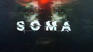 SOMA ? компьютерная игра в жанре survival horror #3