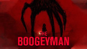 Бугимен / The Boogeyman (озвучка Jaskier)