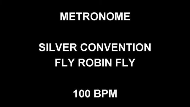 METRONOME 100 BPM Silver Convention FLY ROBIN FLY смотреть онлайн