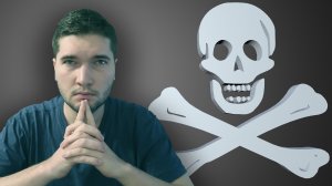 Почему я против пиратства? Как это вредит нам?