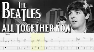 The Beatles - All Together Now (Bass + Drum Tabs) By Paul McCartney & Ringo Starr
