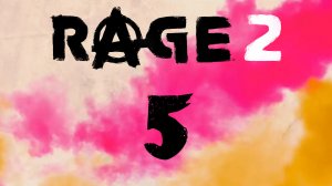 RAGE 2 - Все тачки в гараж! - Прохождение игры на русском [#5] | PC (2019 г.)