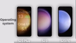 Samsung Galaxy S23 FE Vs Galaxy S23 Vs Galaxy S23 Plus Review