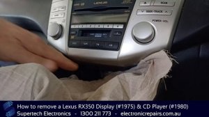 How to remove a Lexus RX350 Display (#1975) & CD Player (#1980)