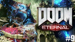 DOOM ETERNAL, 2020 ➤ПАЛАЧА РВУТ НА ЧАСТИ. ➤ПОЛНОЕ ПРОХОЖДЕНИЕ, PART 9