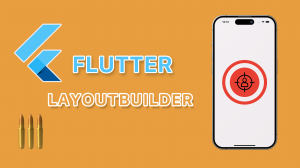 Flutter LayoutBuilder