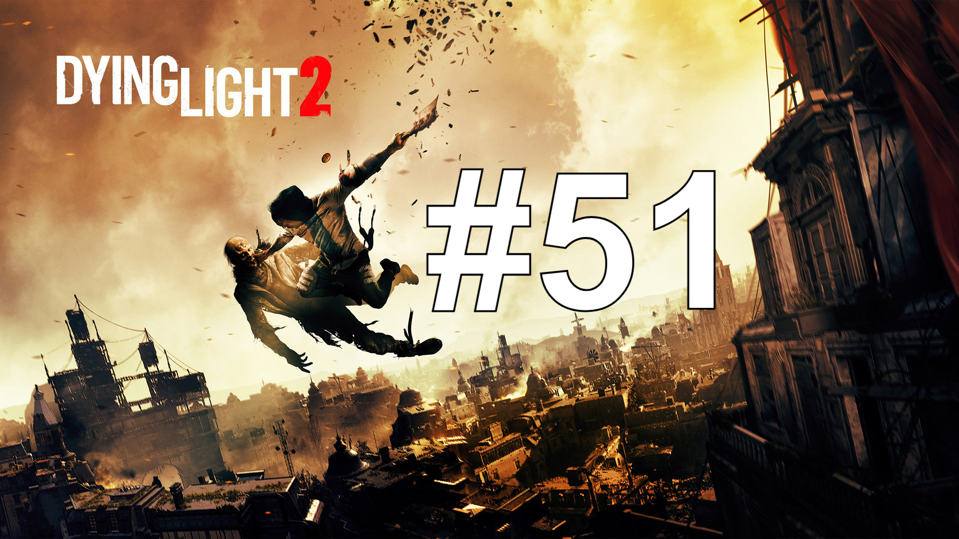 ШПИОНКА КАРИНА ► Dying Light 2: Stay Human #51