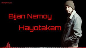Bijan Nemoy 2019 - Ҳаётакам-Hayotakam