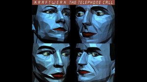 ♪ Kraftwerk - The Telephone Call (Single Version)