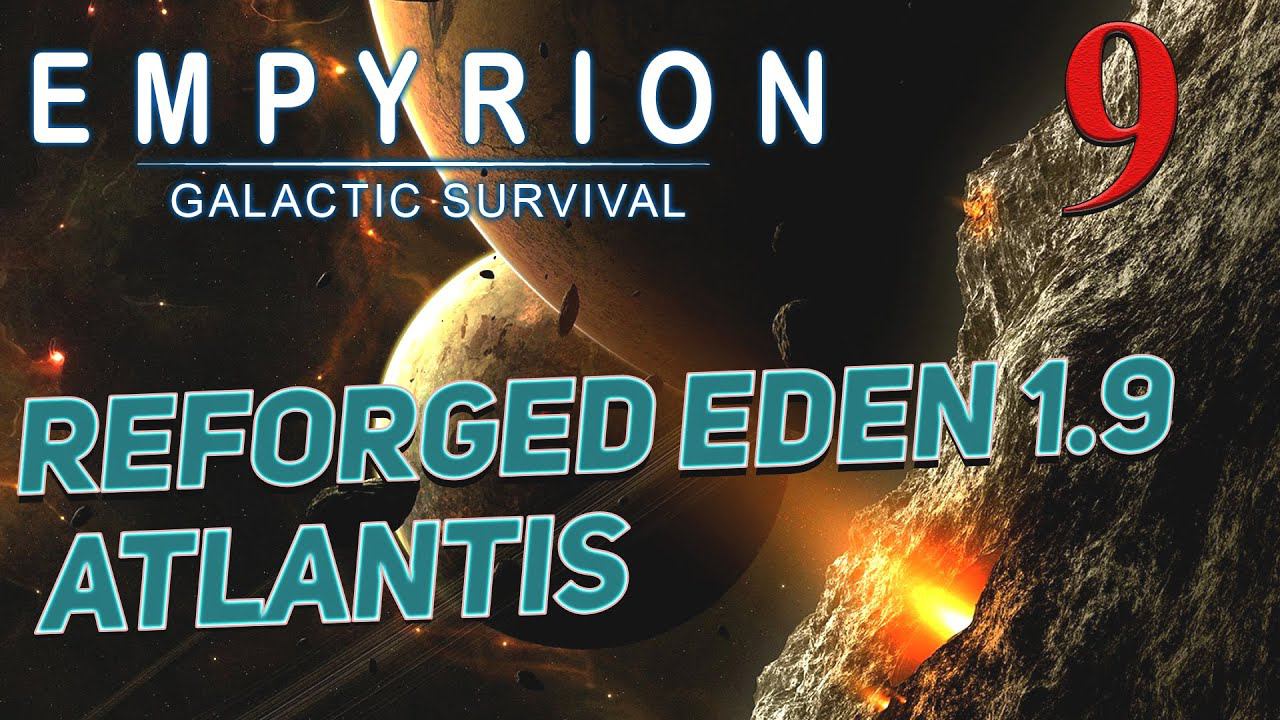 Empyrion - Galactic Survival v 1.9 ➤ # 9 ✦Reforged Eden Atlantis✦ смотреть онлайн