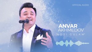 Анвар Ахмедов - Нози Гулам (2023) | Anvar Akhmedov - Nozi Gulam (Official Music)