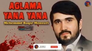 Haci Baqir Mensuri Sanki özü üçün bu Mersiyeni oxuyur((