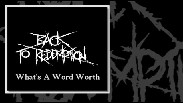 [DEMO] - What's A Word Worth - Back To Redemption смотреть онлайн