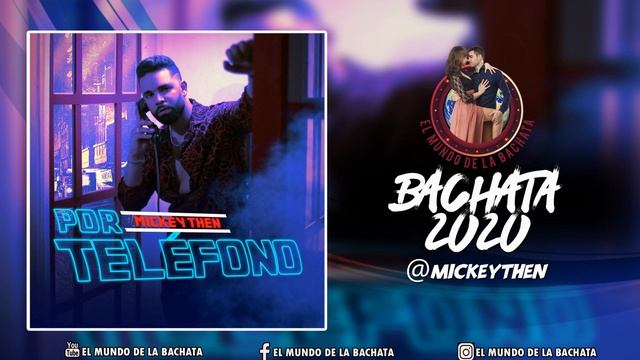 Mickey Then - Por Teléfono - #BACHATA 2020 смотреть онлайн