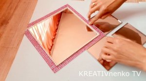 ?ДЕКОР ДЛЯ ДОМА ИЗ ЗЕРКАЛ \ DIY ?ДЕКОР СВОИМИ РУКАМИ /home decor from mirrors #KREATIVnenkoTV