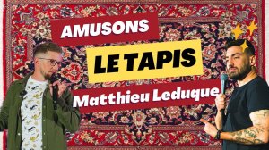 Amusons le tapis n°1 : Matthieu Leduque — fondateur du StandUp francophone en Russie