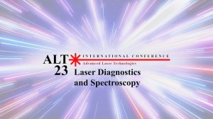 Laser Diagnostics and Spectrodcopy/ Nonlinear and Teragertz Photonics.Day 2