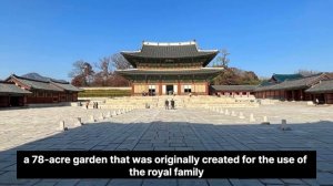 Changdeokgung Palace is a UNESCO World Heritage site located in Seoul, South Korea.