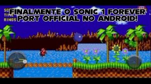 Sonic 1 Forever Official Port No Android!!!