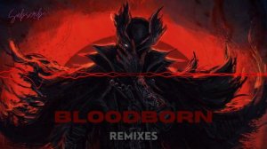 BloodBorne - Music Remixes