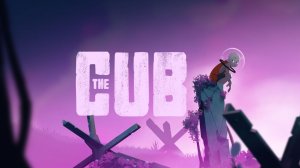 The Cub ➤ ИГРОФИЛЬМ. Полное прохождение с русскими субтитрами.