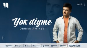 Dadish Aminov - Yok diyme (audio 2022)