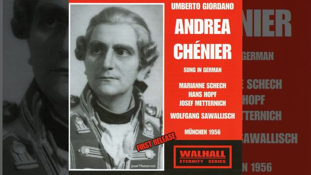 Andrea Chenier (Sung in German) : Act I: Verwundet habt Ihr mich (Chenier)