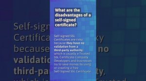 Why is a self signed certificate needed?