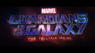 Marvel's Guardians of the Galaxy — The Telltale Series: Тизерный ролик